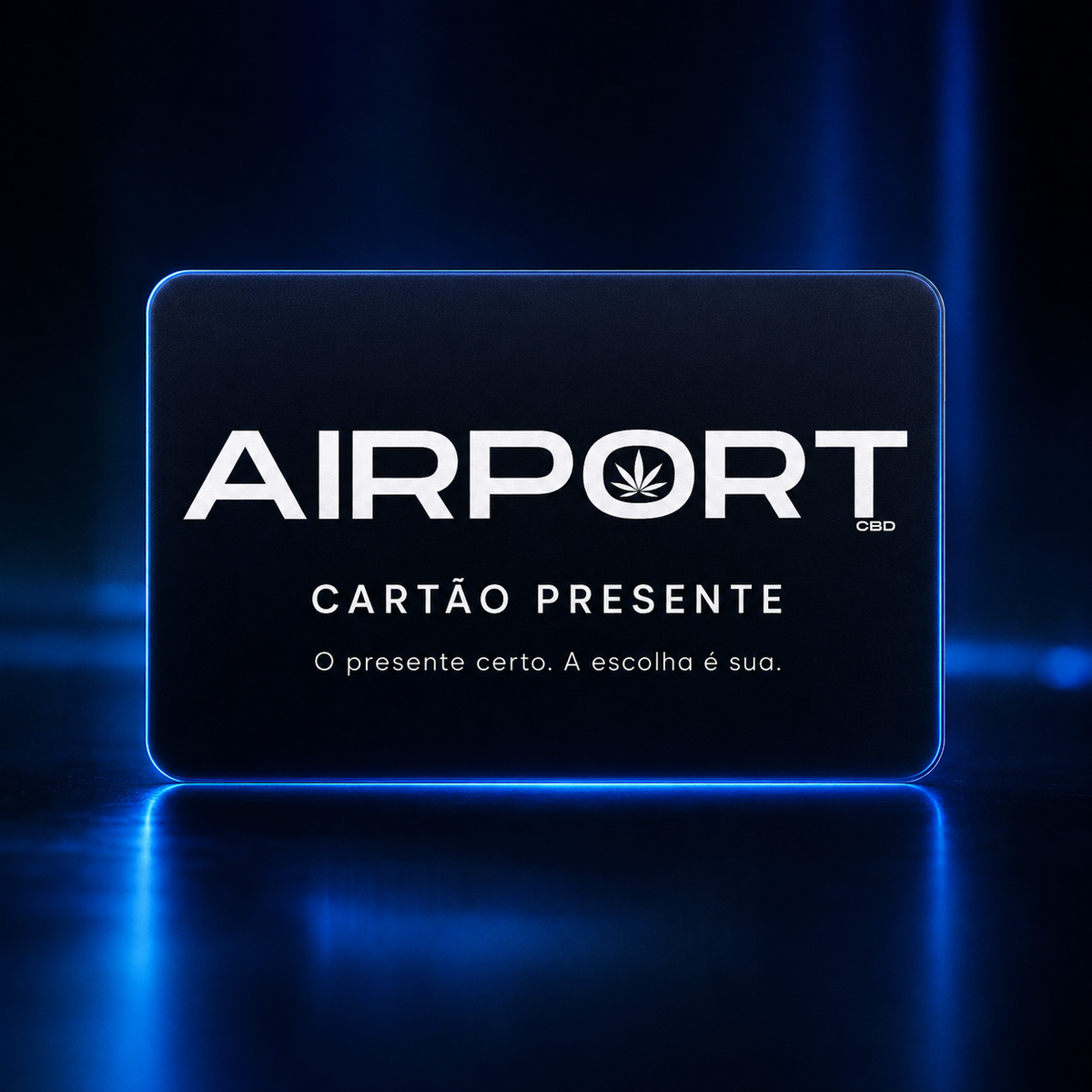 Cartão Presente AIRPORT CBD.